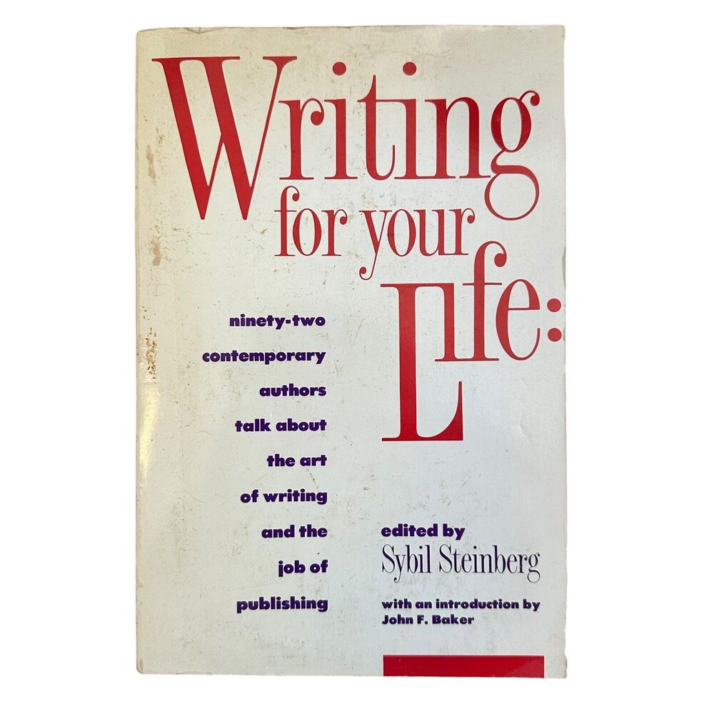 WRITING FOR YOUR LIFE By Sybil Steinberg